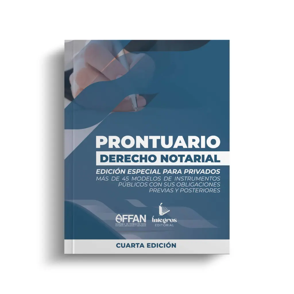 ÍNTEGROS - PRONTUARIO DERECHO NOTARIAL (CUARTA EDICIÓN)