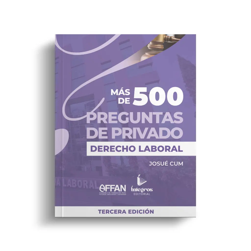 ÍNTEGROS - LIBRO 500 PREGUNTAS DERECHO LABORAL (TERCERA EDICIÓN)
